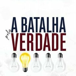 A Batalha pela Verdade