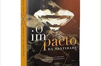 O Impacto da Santidade