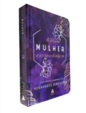 Bíblia Mulher Extraordinária: Fé, Sabedoria e Inspiração Diária