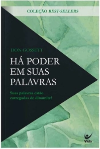 Há Poder em Suas Palavras
